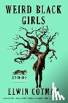 Cotman, Elwin - Cotman, E: WEIRD BLACK GIRLS
