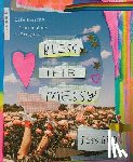 Bird, Jess - Bless the Messy
