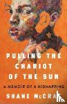 McCrae, Shane - Pulling the Chariot of the Sun