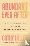 Heller, Cathy - Abundant Ever After