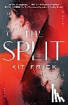 Frick, Kit - The Split