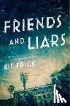 Frick, Kit - Friends and Liars