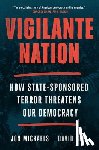Michaels, Jon, Noll, David - Vigilante Nation