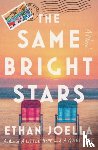 Joella, Ethan - The Same Bright Stars