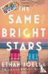 Joella, Ethan - The Same Bright Stars