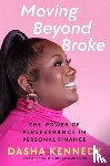 Kennedy, Dasha - Moving Beyond Broke