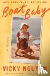 Nguyen, Vicky - Boat Baby: A Memoir