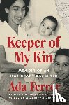 Ferrer, Dr. Ada - Keeper of My Kin