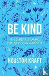 Kraft, Houston - Be Kind