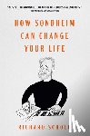 Schoch, Richard - How Sondheim Can Change Your Life