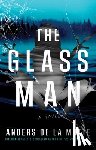 de la Motte, Anders - The Glass Man