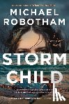 Robotham, Michael - Robotham, M: Storm Child