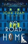 Fram, John - No Road Home
