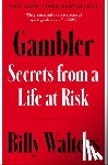 Walters, Billy - Gambler