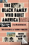 McKissack Daniel, Cheryl - The Black Family Who Built America: The McKissacks, Two Centuries of Daring Pioneers