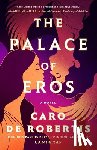 de Robertis, Caro - The Palace of Eros