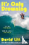 Litt, David - It's Only Drowning