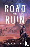 Lee, Hana - Road to Ruin