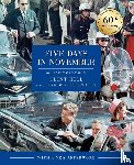 Hill, Clint, McCubbin Hill, Lisa - Five Days in November
