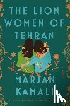 Kamali, Marjan - The Lion Women of Tehran