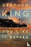 King, Stephen - You Like It Darker