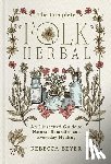 Beyer, Rebecca - The Complete Folk Herbal
