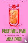 Dorn, Anna - Perfume and Pain