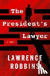 Robbins, Lawrence - The President's Lawyer