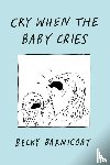 Barnicoat, Becky - Cry When the Baby Cries