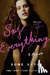 Skye, Ione - Say Everything: A Memoir