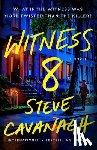 Cavanagh, Steve - Witness 8