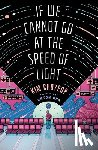 Choyeop, Kim - If We Cannot Go at the Speed of Light