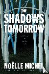 Michel, Noelle, Wynne, Frank - The Shadows Tomorrow