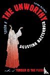 Bazterrica, Agustina - The Unworthy