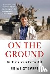Stewart, Brian - On the Ground