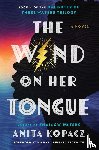 Kopacz, Anita - Kopacz, A: Wind on Her Tongue