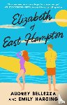 Bellezza, Audrey, Harding, Emily - Bellezza, A: Elizabeth of East Hampton