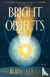 Todd, Ruby - Bright Objects