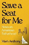 Neal, Mark Anthony - Save a Seat for Me