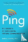 Brodsky, Andrew - Ping: The Secrets of Successful Virtual Communication