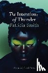 Smith, Patricia - The Intentions of Thunder: New and Selected Poems