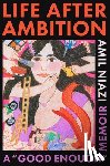 Niazi, Amil - Life After Ambition