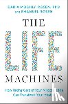 Mochly-Rosen, Daria, Rosen, Emanuel - The Life Machines