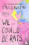 Austin, Emily - We Could Be Rats