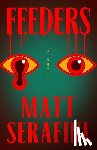 Serafini, Matt - Feeders