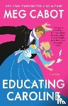 Cabot, Meg - Educating Caroline