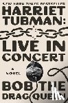 Bob the Drag Queen - Harriet Tubman: Live in Concert