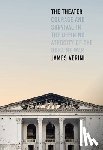 Verini, James - The Theater: Courage and Survival in the Defining Atrocity of the Ukraine War