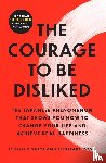 Kishimi, Ichiro, Koga, Fumitake - The Courage to Be Disliked