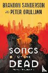 Sanderson, Brandon, Orullian, Peter - The Songs of the Dead